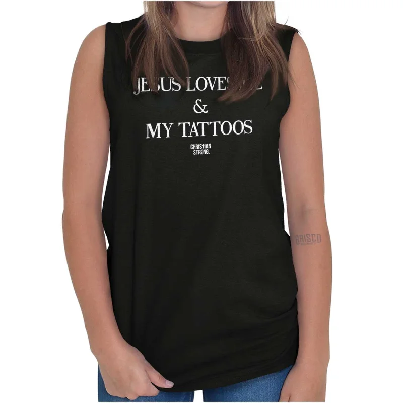 Jesus Loves My Tattoos Sleeveless T-Shirt