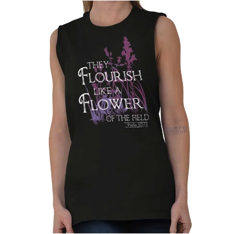 They Flourish Like A Flower Sleeveless T-Shirt